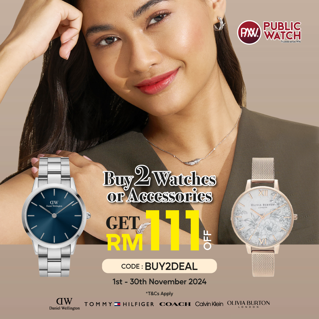 Celebrate November with an Exclusive Deal: Buy 2 Watches or Accessories and Get RM111 Off!
