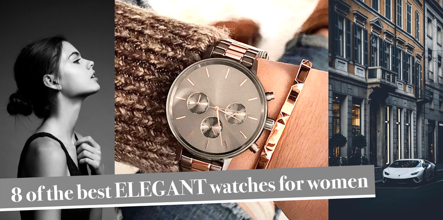 8 of the best ELEGANT watches for women