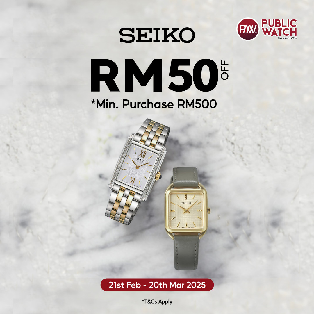 Seiko Exclusive: RM50 OFF with Min Spend RM500!