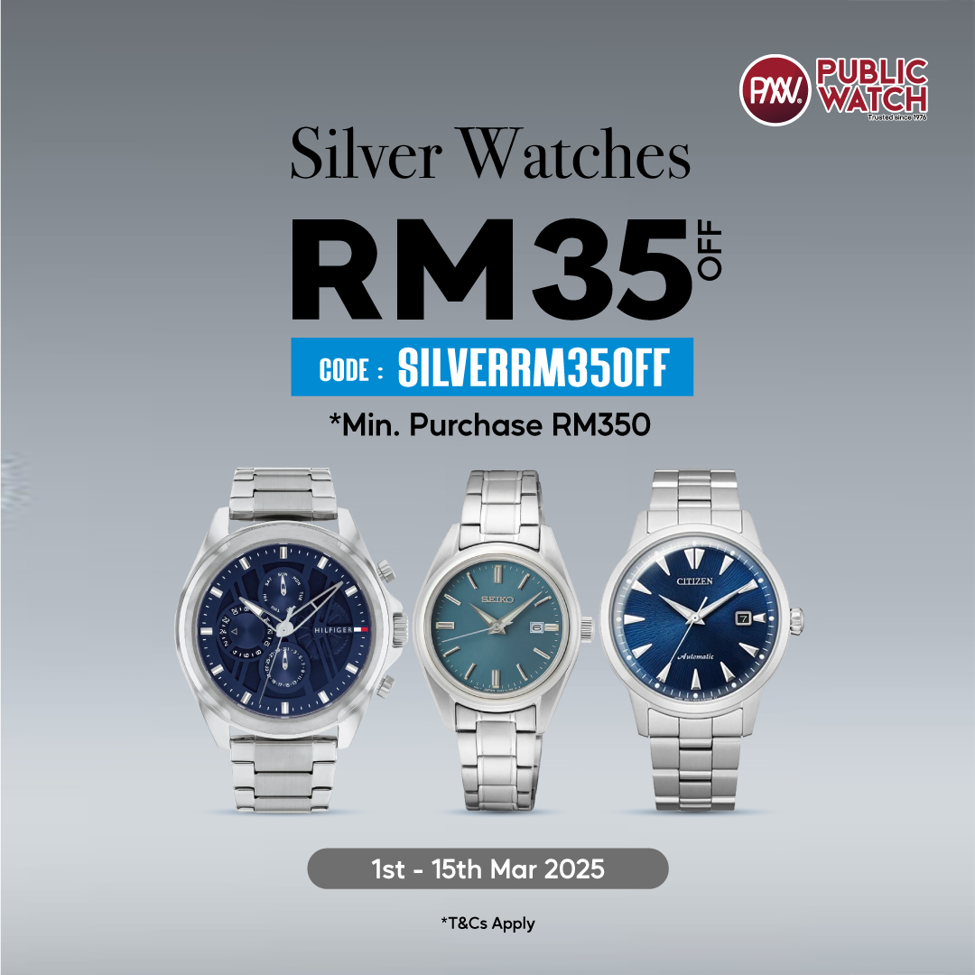 Elegant Silver Deal: RM35 OFF on Silver Watches with Min Spend RM350 !